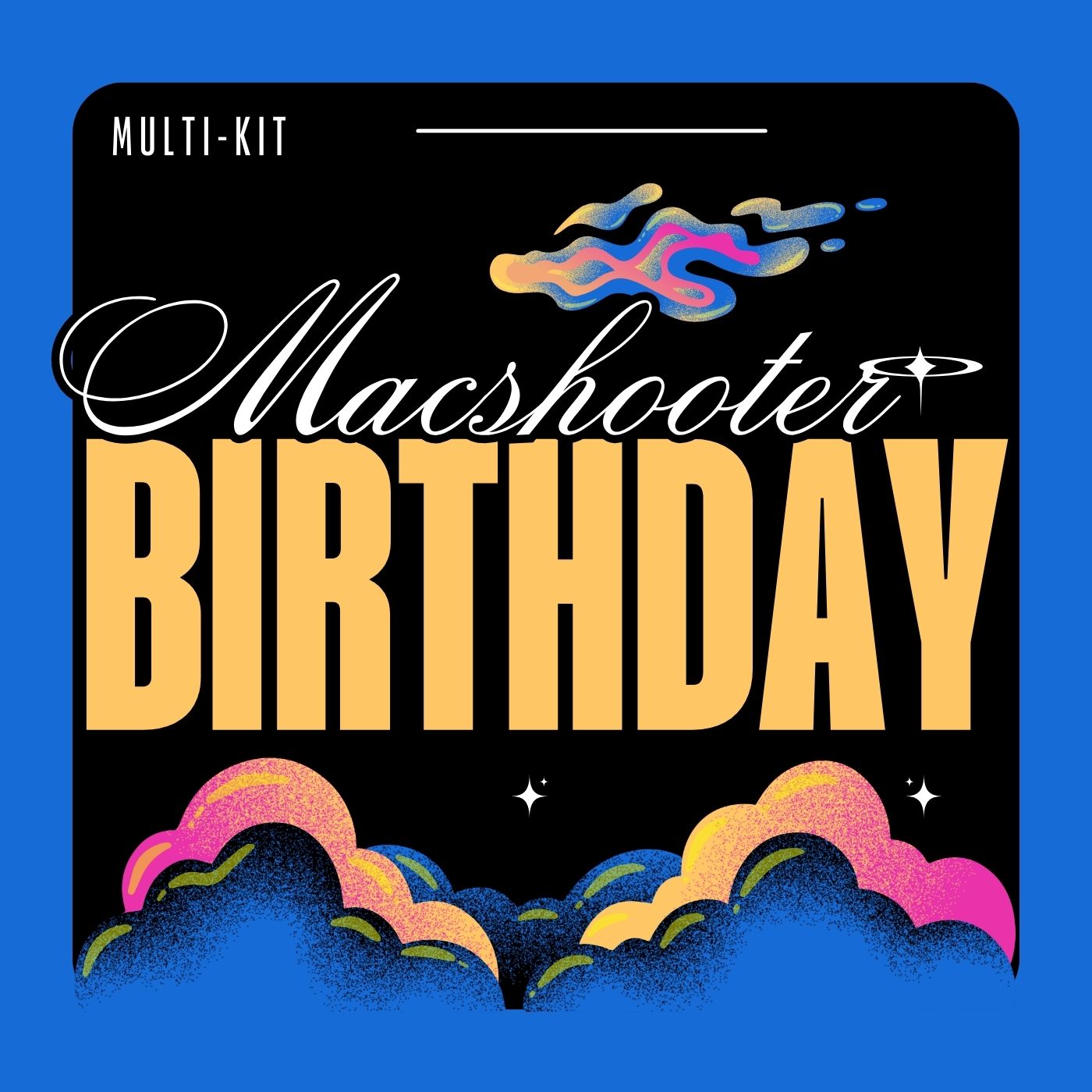 Macshooter's Birthday: Multi-Kit
